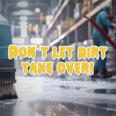 Don’t let dirt take over! Pressure Washer &amp; Floor Scrubber Maintenance Guide